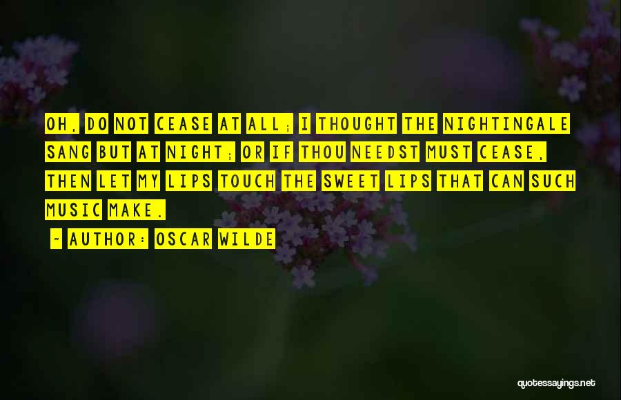 Sweet Lips Quotes By Oscar Wilde