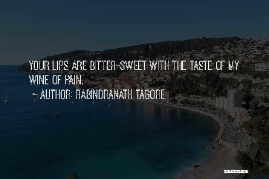 Sweet Lips Quotes By Rabindranath Tagore