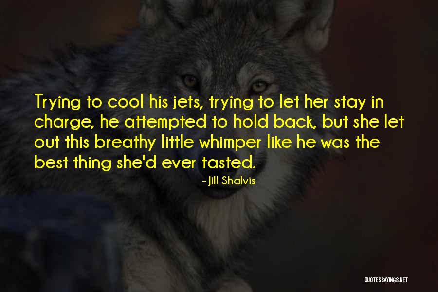 Sweet Little Lies Quotes By Jill Shalvis Sweet Little Lies Quotes By Jill Shalvis