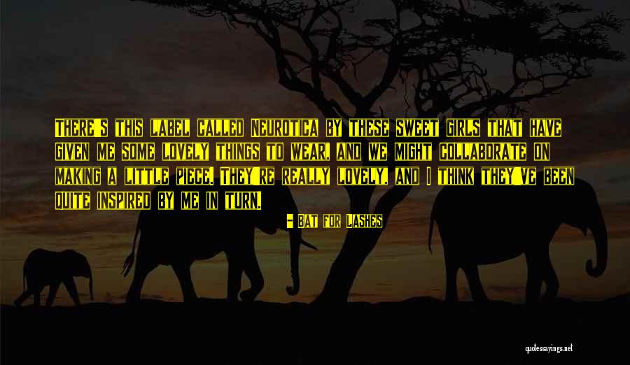 Sweet Little Quotes By Bat For Lashes Sweet Little Quotes By Bat For Lashes