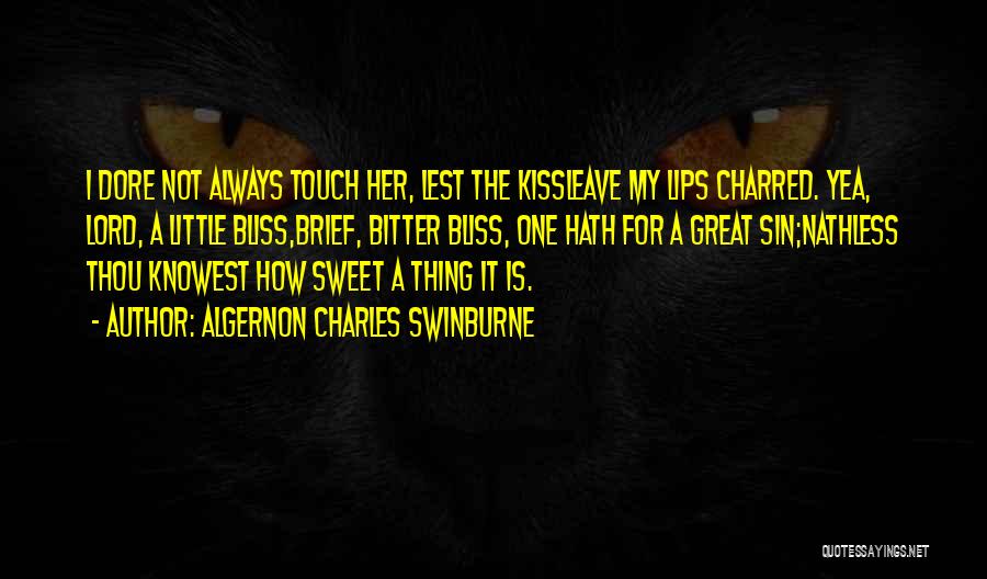 Sweet Little Thing Quotes By Algernon Charles Swinburne