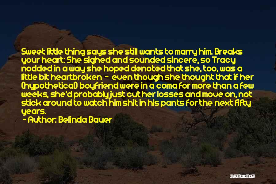 Sweet Little Thing Quotes By Belinda Bauer