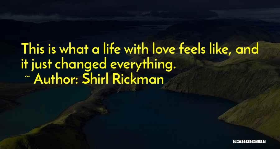 Sweet Love And Life Quotes By Shirl Rickman