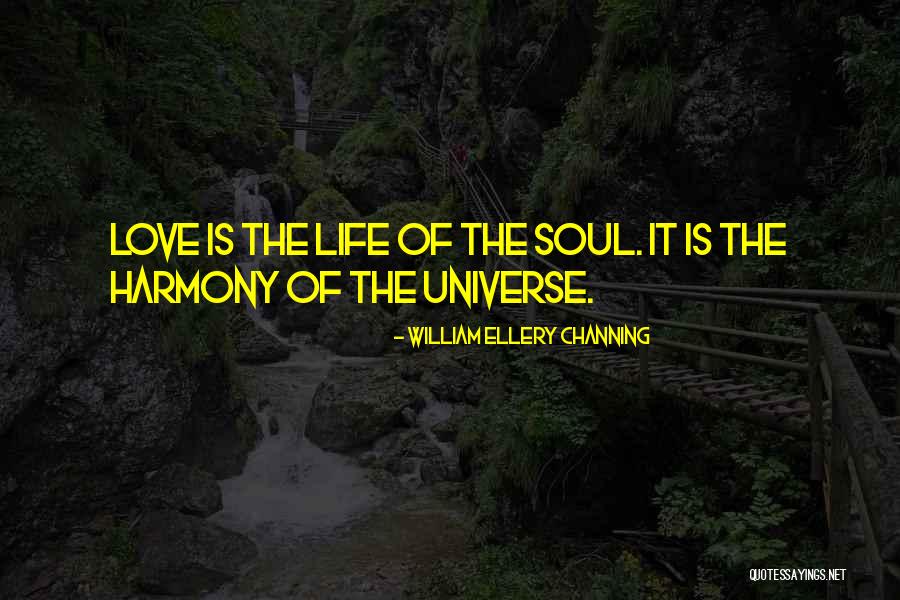 Sweet Love Life Quotes By William Ellery Channing Sweet Love Life Quotes By William Ellery Channing