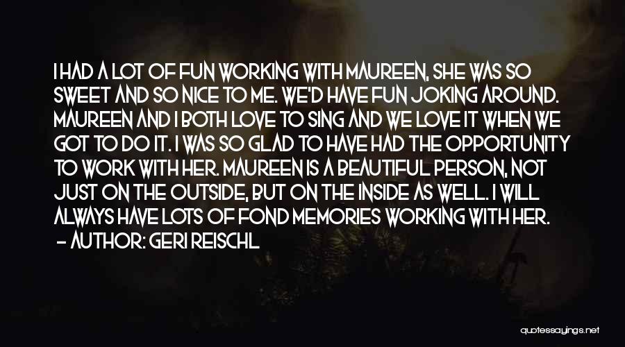 Sweet Love Memories Quotes By Geri Reischl