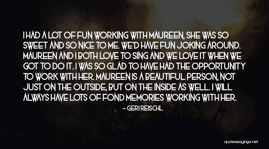 Sweet Love Memories Quotes By Geri Reischl