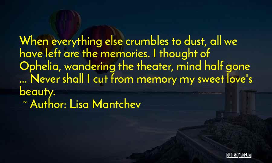 Sweet Love Memories Quotes By Lisa Mantchev