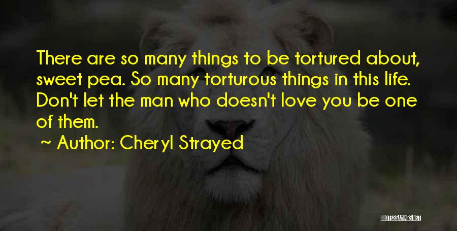 Sweet Love Of Life Quotes By Cheryl Strayed