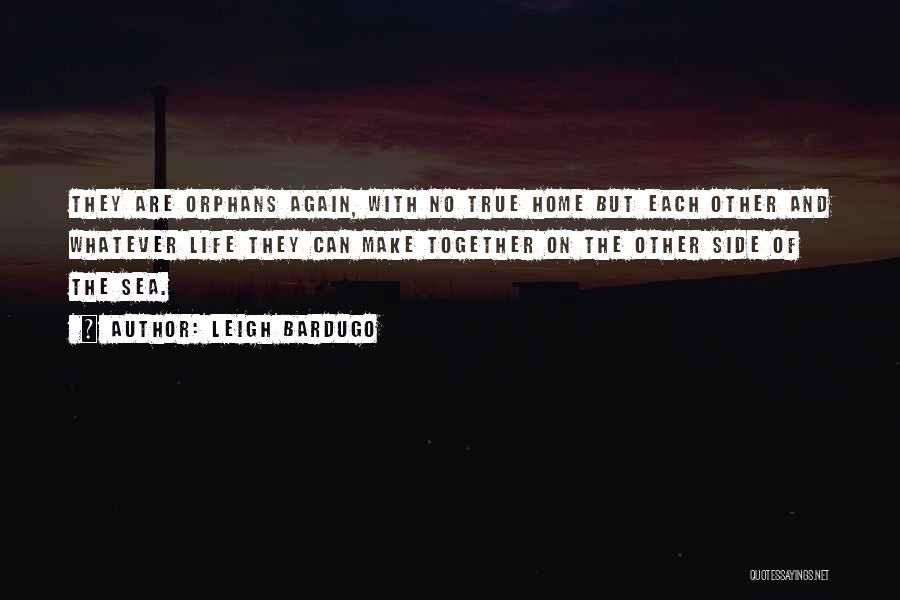 Sweet Love Of Life Quotes By Leigh Bardugo Sweet Love Of Life Quotes By Leigh Bardugo