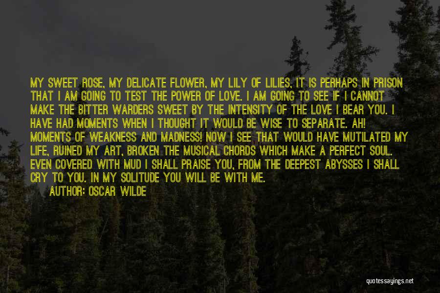 Sweet Love Of Life Quotes By Oscar Wilde Sweet Love Of Life Quotes By Oscar Wilde