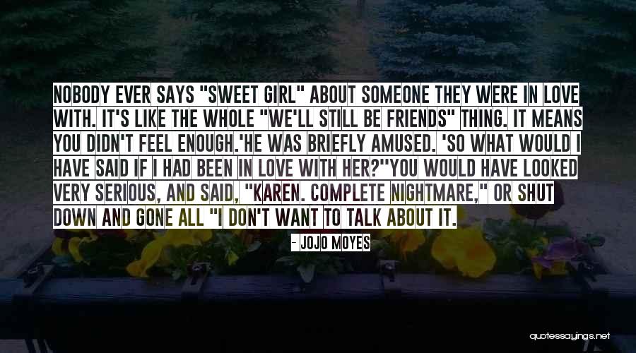 Sweet Love Talk Quotes By Jojo Moyes