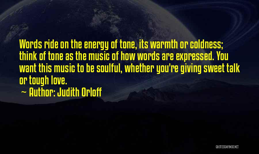 Sweet Love Talk Quotes By Judith Orloff