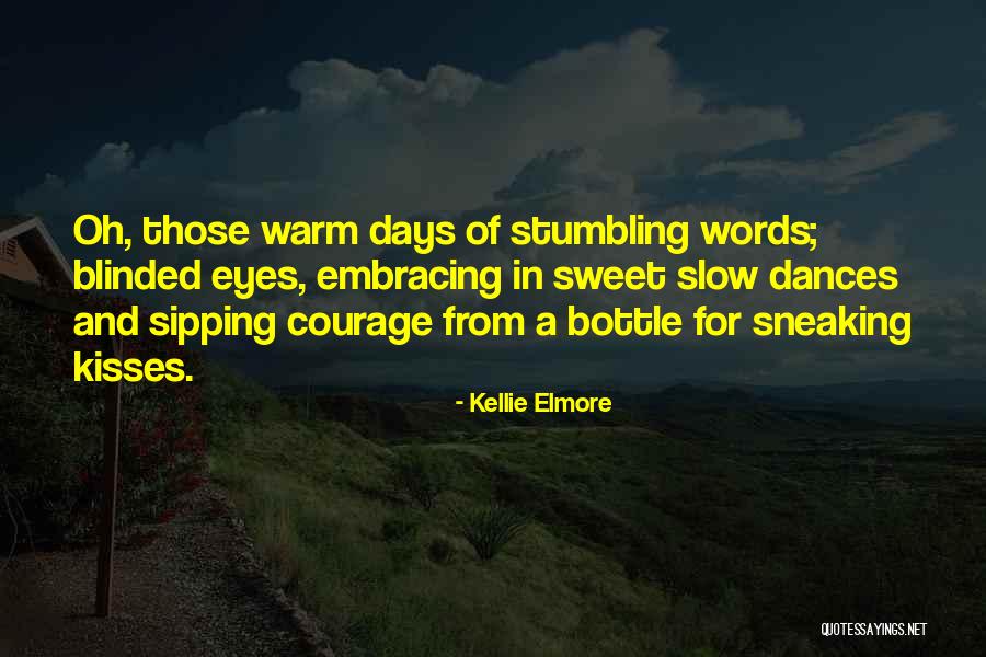Sweet Love Words And Quotes By Kellie Elmore Sweet Love Words And Quotes By Kellie Elmore