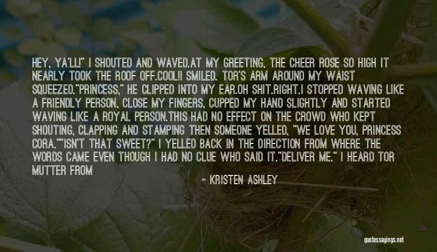 Sweet Love Words And Quotes By Kristen Ashley Sweet Love Words And Quotes By Kristen Ashley