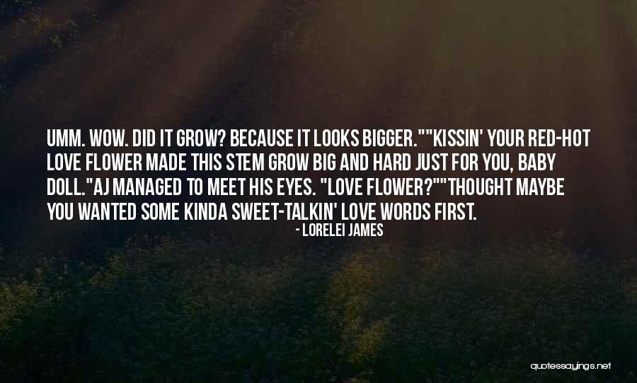 Sweet Love Words And Quotes By Lorelei James