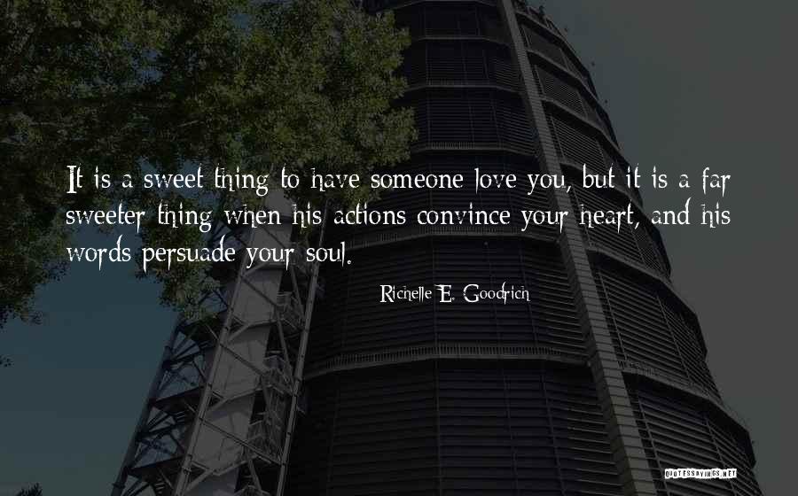 Sweet Love Words And Quotes By Richelle E. Goodrich Sweet Love Words And Quotes By Richelle E. Goodrich