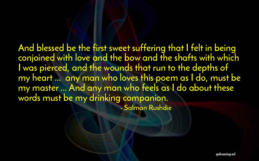 Sweet Love Words And Quotes By Salman Rushdie Sweet Love Words And Quotes By Salman Rushdie