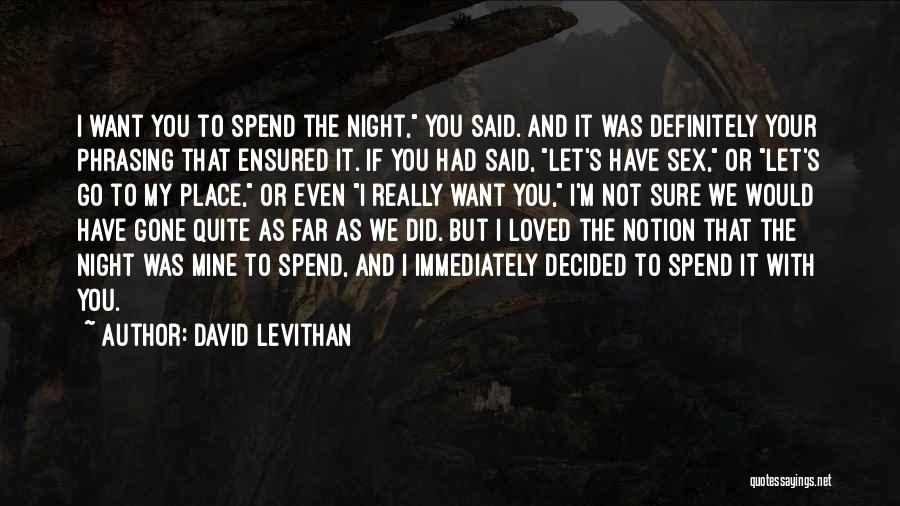 Sweet Lovers Quotes By David Levithan