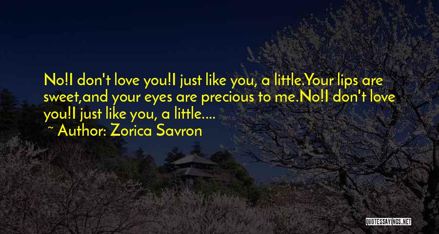 Sweet Lovers Quotes By Zorica Savron