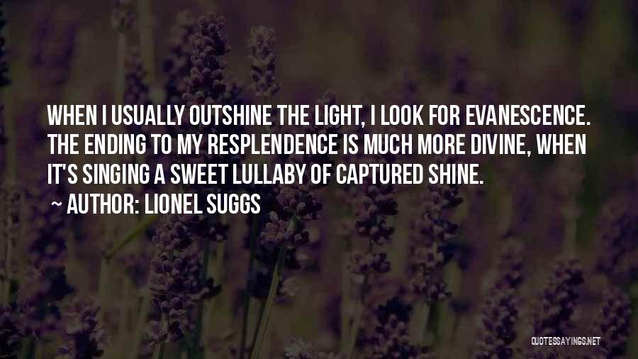 Sweet Lullaby Quotes By Lionel Suggs