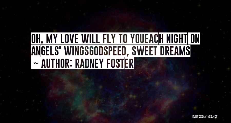 Sweet Lullaby Quotes By Radney Foster