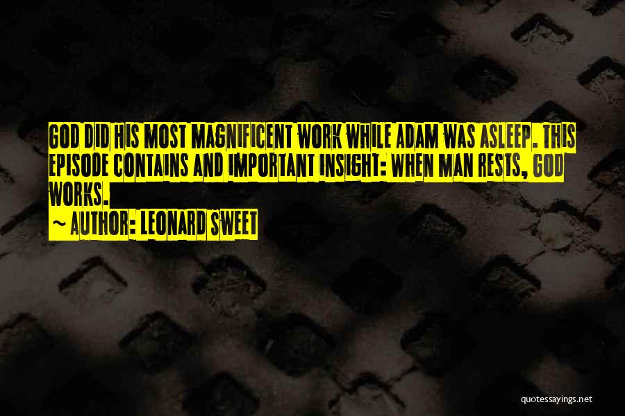 Sweet Man Quotes By Leonard Sweet