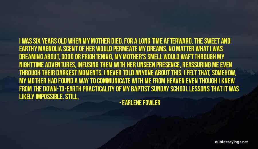 Sweet Memories Of School Quotes By Earlene Fowler Sweet Memories Of School Quotes By Earlene Fowler
