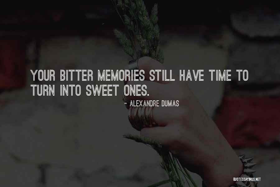 Sweet Memories Quotes By Alexandre Dumas