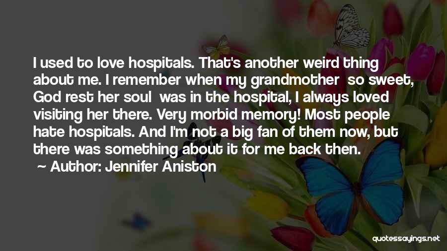 Sweet Memories Quotes By Jennifer Aniston