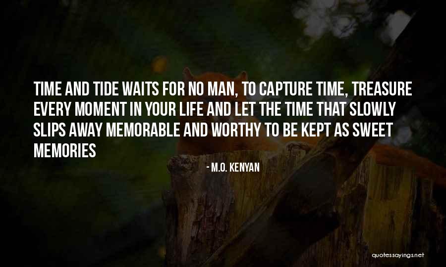 Sweet Memories Quotes By M.O. Kenyan Sweet Memories Quotes By M.O. Kenyan