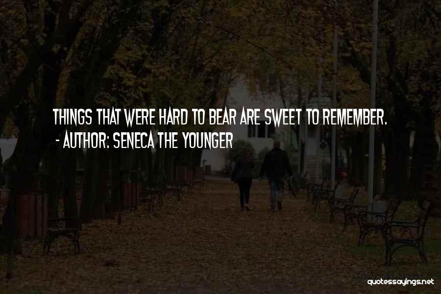 Sweet Memories Quotes By Seneca The Younger