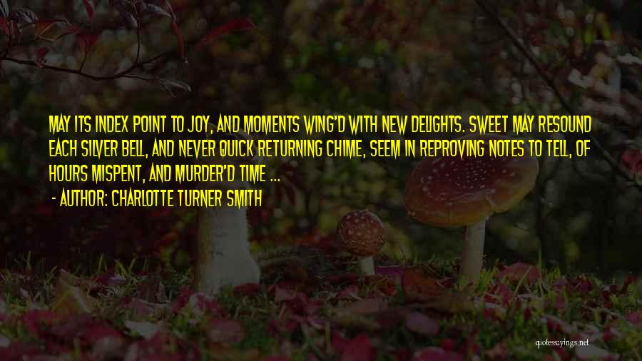 Sweet Moments With Him Quotes By Charlotte Turner Smith