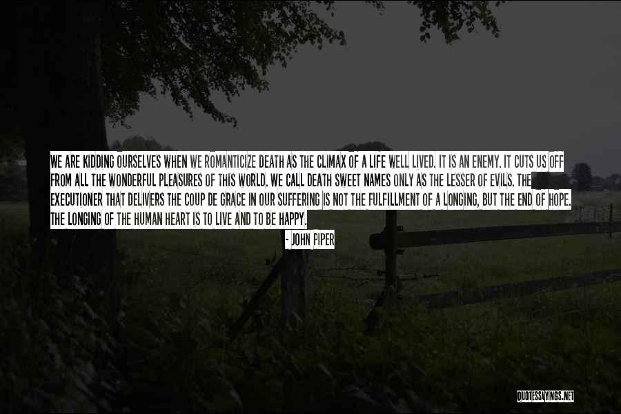 Sweet Names Quotes By John Piper Sweet Names Quotes By John Piper