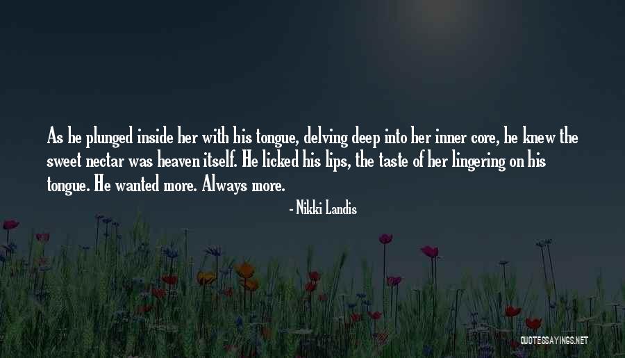 Sweet Nectar Quotes By Nikki Landis Sweet Nectar Quotes By Nikki Landis