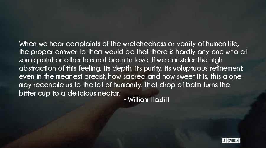Sweet Nectar Quotes By William Hazlitt Sweet Nectar Quotes By William Hazlitt