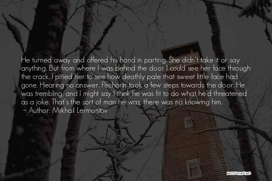 Sweet Parting Quotes By Mikhail Lermontov