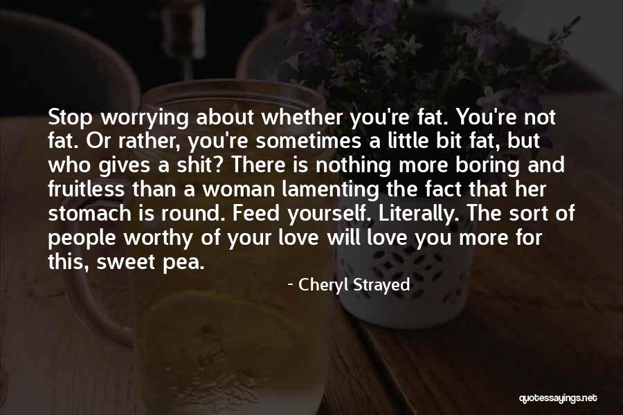 Sweet Pea Quotes By Cheryl Strayed