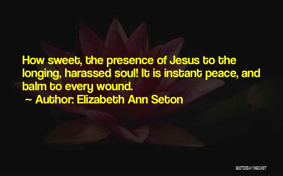 Sweet Peace Quotes By Elizabeth Ann Seton