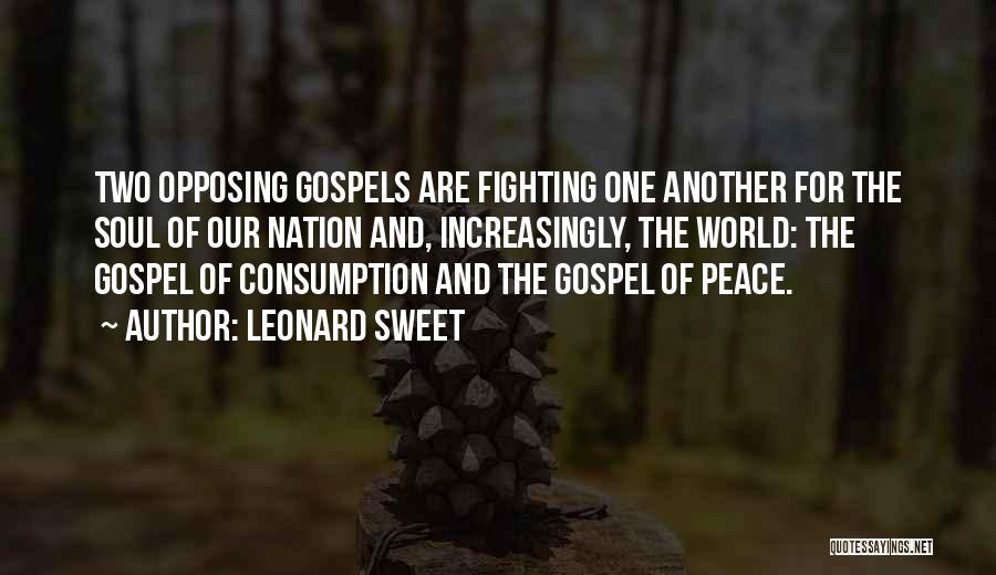 Sweet Peace Quotes By Leonard Sweet