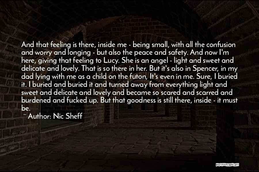 Sweet Peace Quotes By Nic Sheff