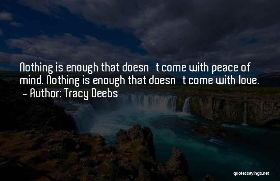 Sweet Peace Quotes By Tracy Deebs