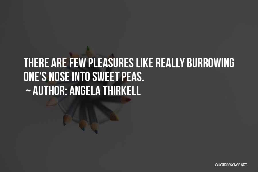 Sweet Peas Quotes By Angela Thirkell