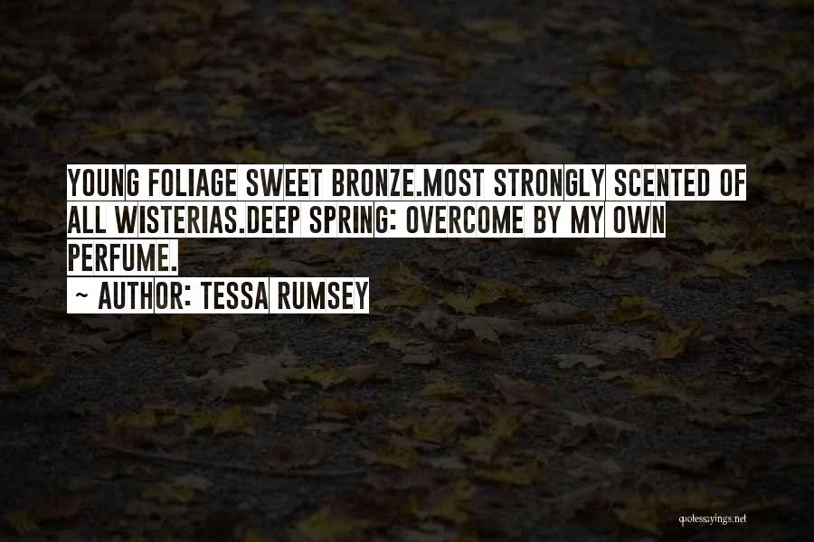 Sweet Perfume Quotes By Tessa Rumsey