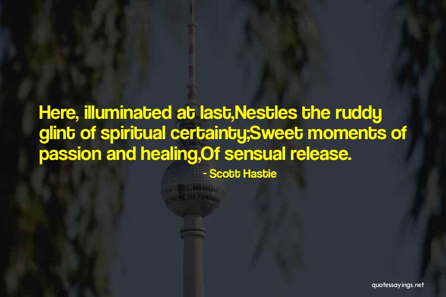 Sweet Quotes Quotes By Scott Hastie Sweet Quotes Quotes By Scott Hastie