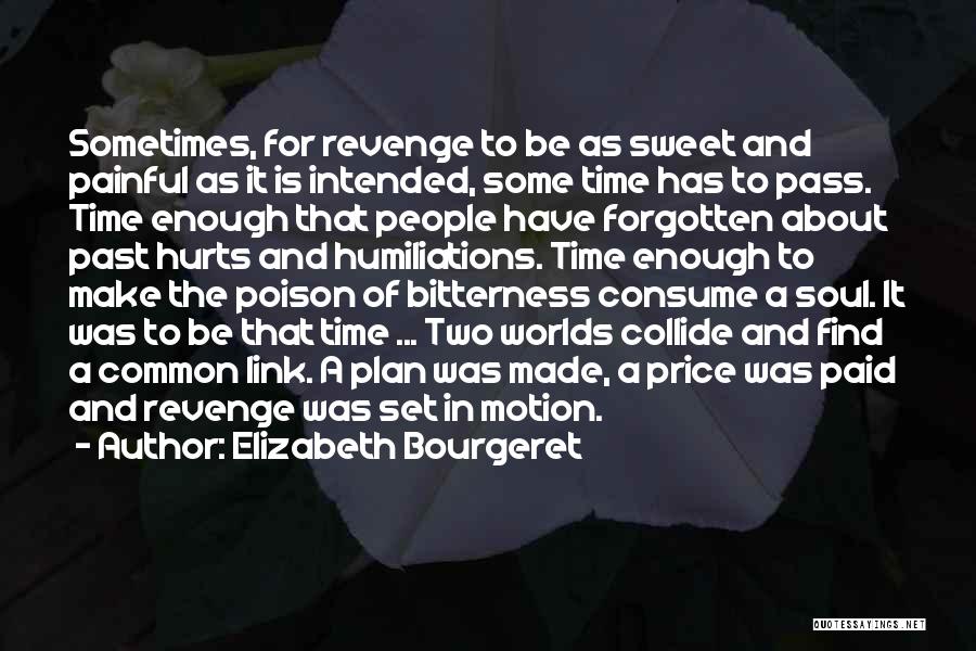 Sweet Revenge Love Quotes By Elizabeth Bourgeret