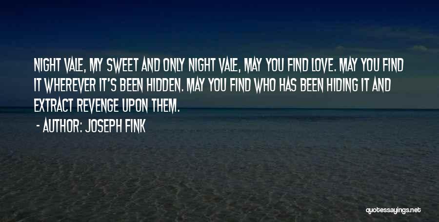 Sweet Revenge Love Quotes By Joseph Fink