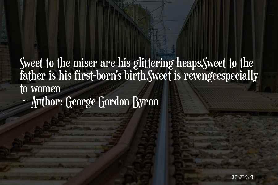 Sweet Revenge Quotes By George Gordon Byron