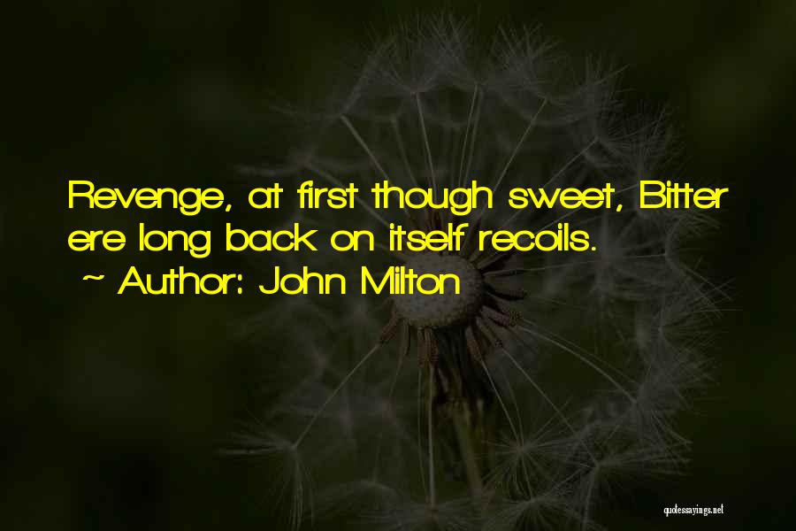 Sweet Revenge Quotes By John Milton