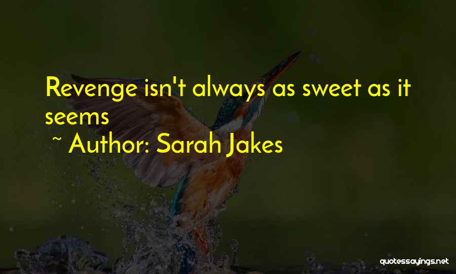 Sweet Revenge Quotes By Sarah Jakes