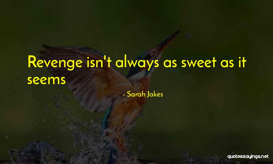 Sweet Revenge Quotes By Sarah Jakes